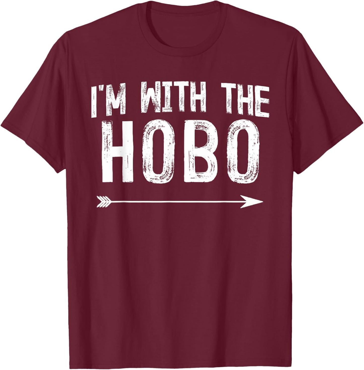I'm With The Hobo Shirts Funny Halloween Couple Costume T-Shirt - T-Shirt | Maroon
