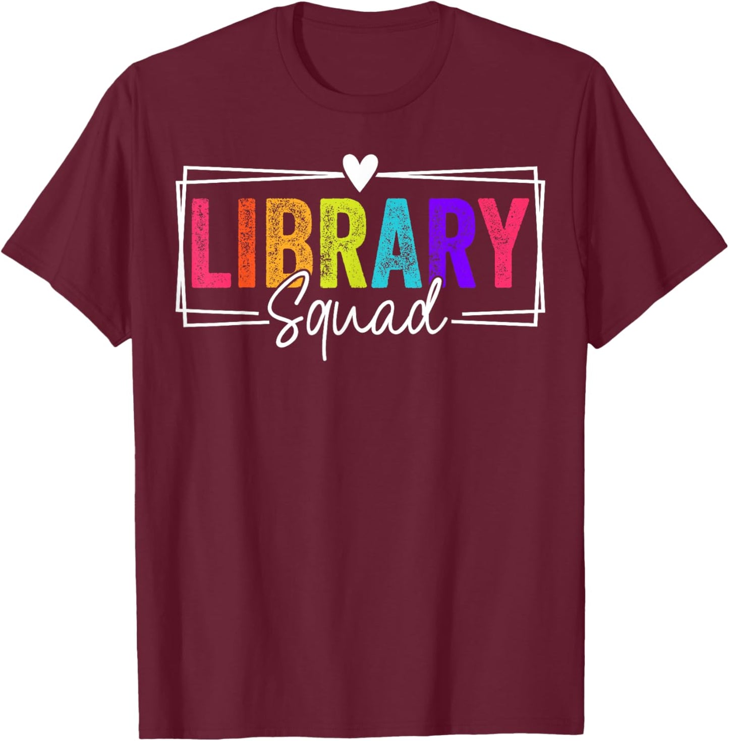 Library Squad Team Librarian Teacher Book Lover T-Shirt - T-Shirt | Maroon