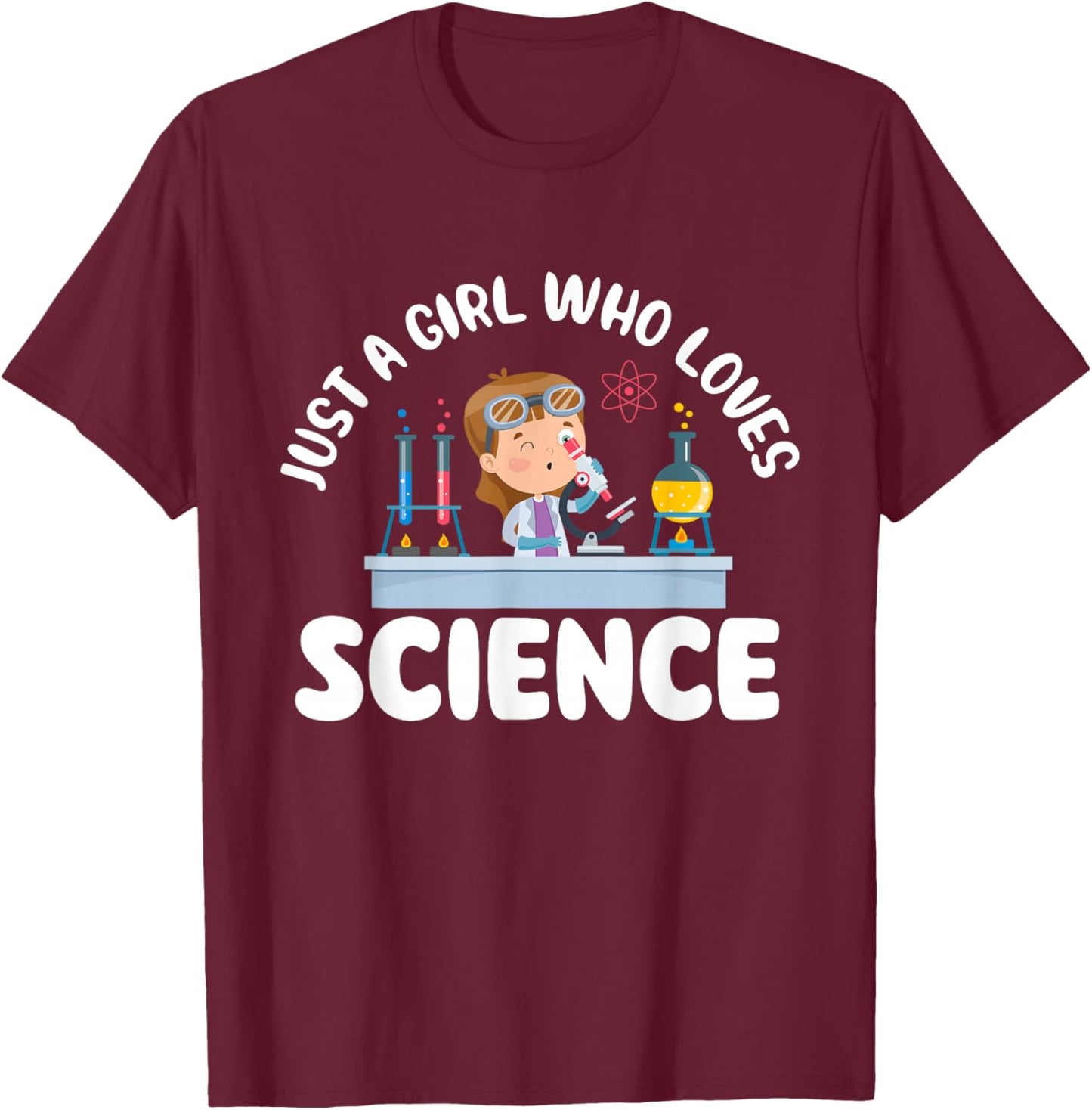 Just A Girl Who Loves Science - Biology Lover Science Fan T-Shirt - T-Shirt | Maroon