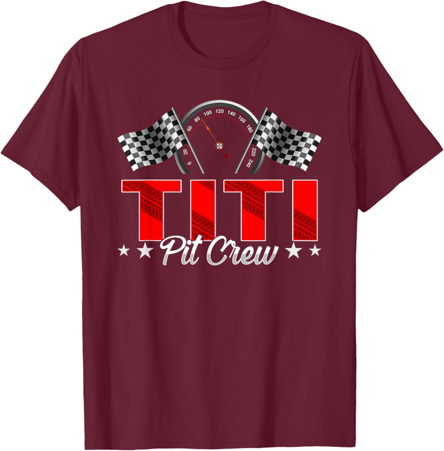 Race Car Birthday Party Racing Family Titi Pit Crew T-Shirt - T-Shirt | Maroon