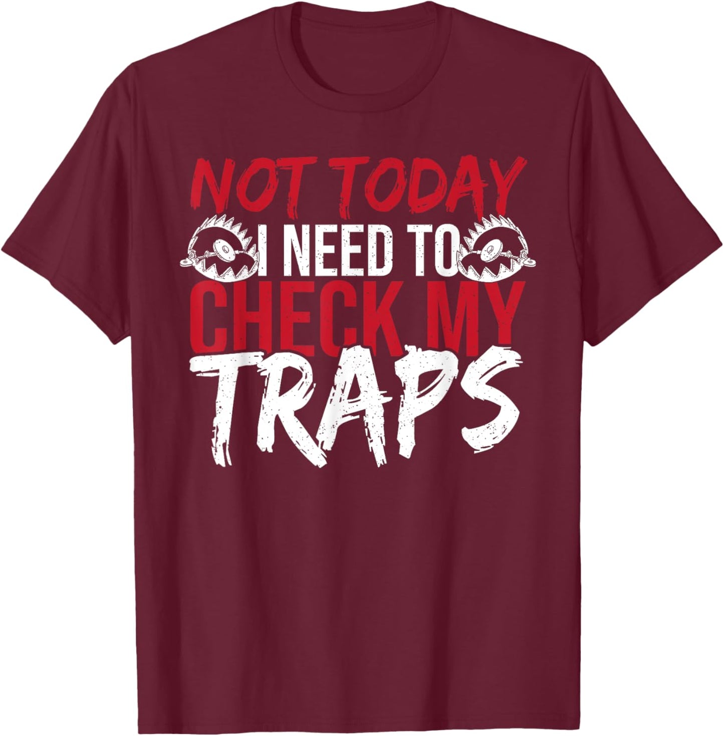 Trapping Gear Coyote Trap Hunting Steel Traps Trapper T-Shirt - T-Shirt | Maroon