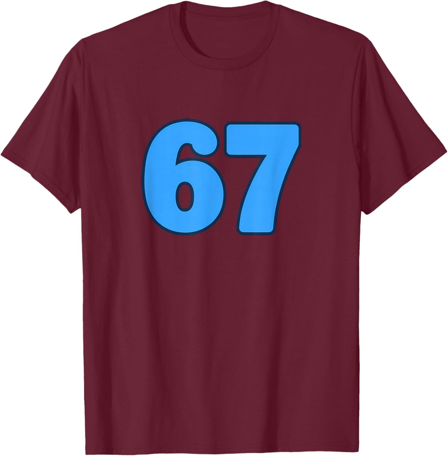 67 Number Meme T-Shirt - T-Shirt | Maroon
