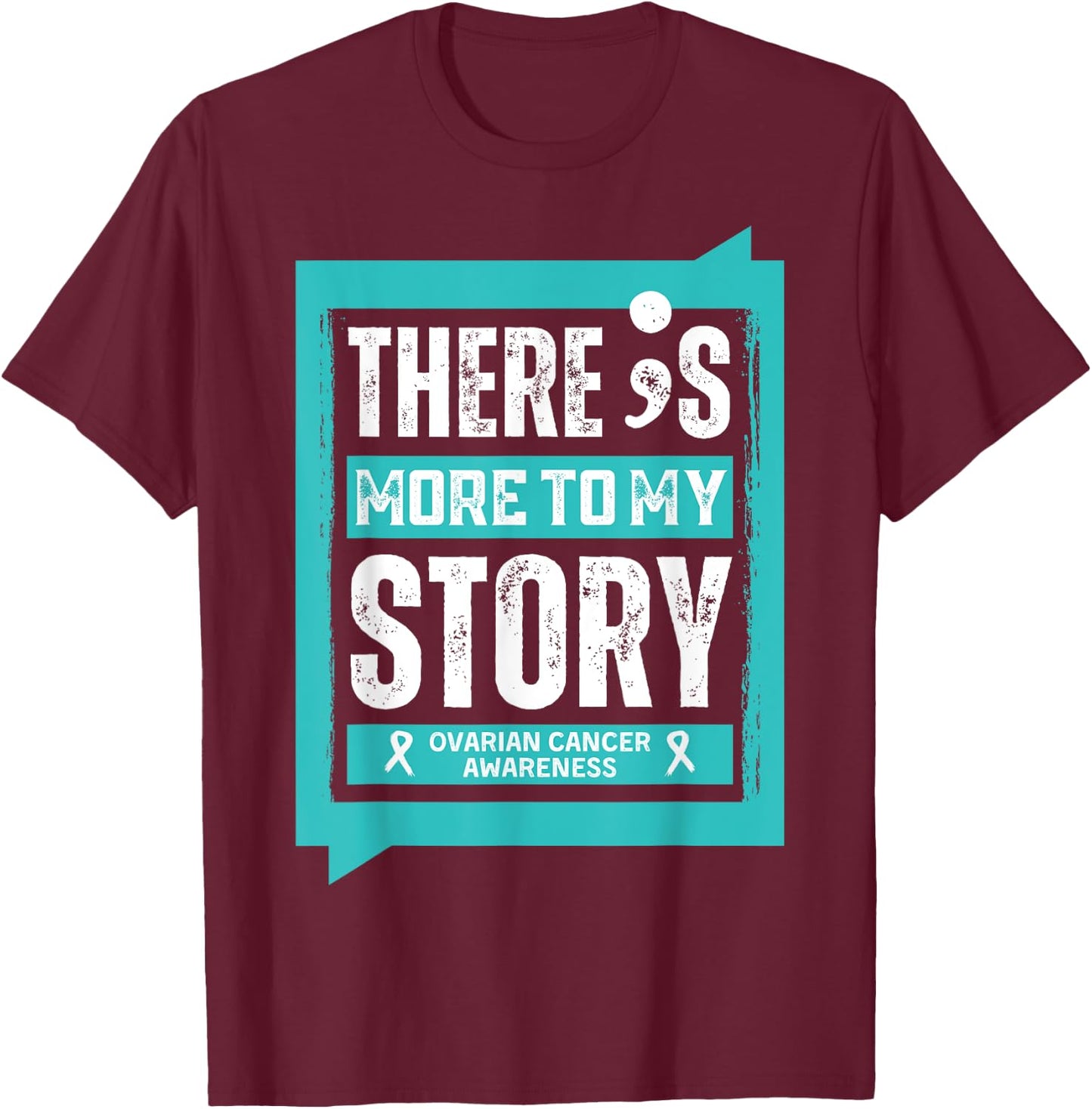 More To My Story Ovarian Cancer Disease T-Shirt - T-Shirt | Maroon