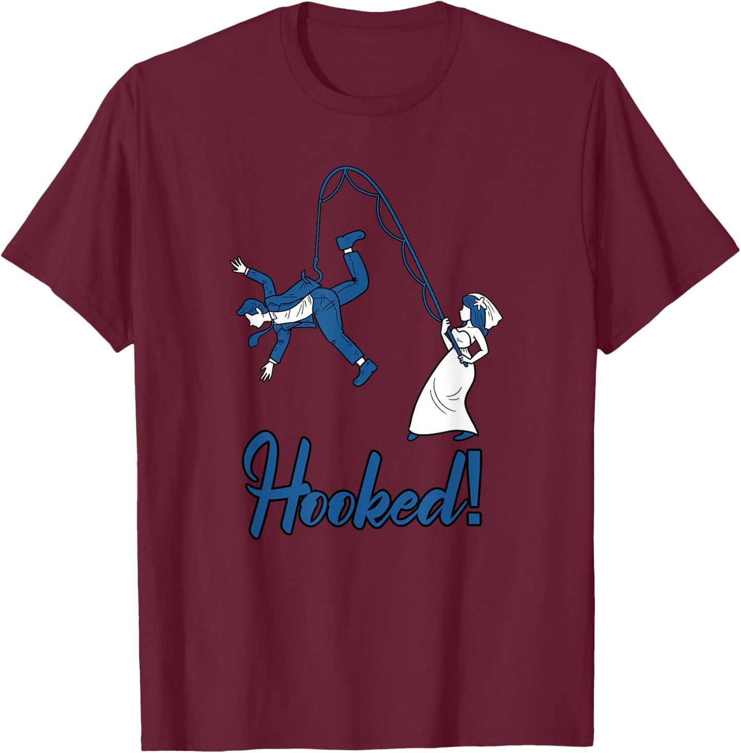 Hooked Wife Fishing Groom Funny Bachelor's Party Men Gift T-Shirt - T-Shirt | Maroon