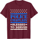 Police Chaplain Law Enforcement Blessed to Serve T-Shirt - T-Shirt | Maroon