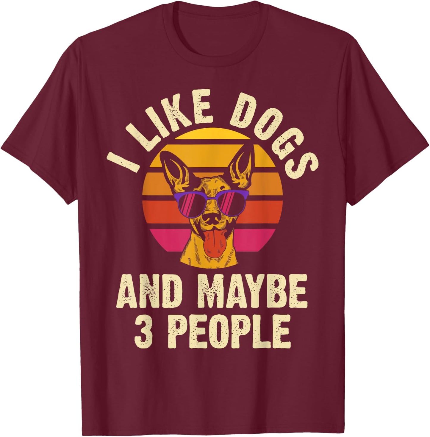 I like Dogs and maybe 3 people funny vintage dog themed gift Men Women Girls Kids T-Shirt - T-Shirt | Maroon