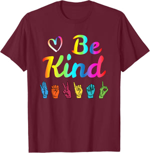 Be Kind Love ASL Sign Language Nonverbal Teacher Student T-Shirt - T-Shirt | Maroon