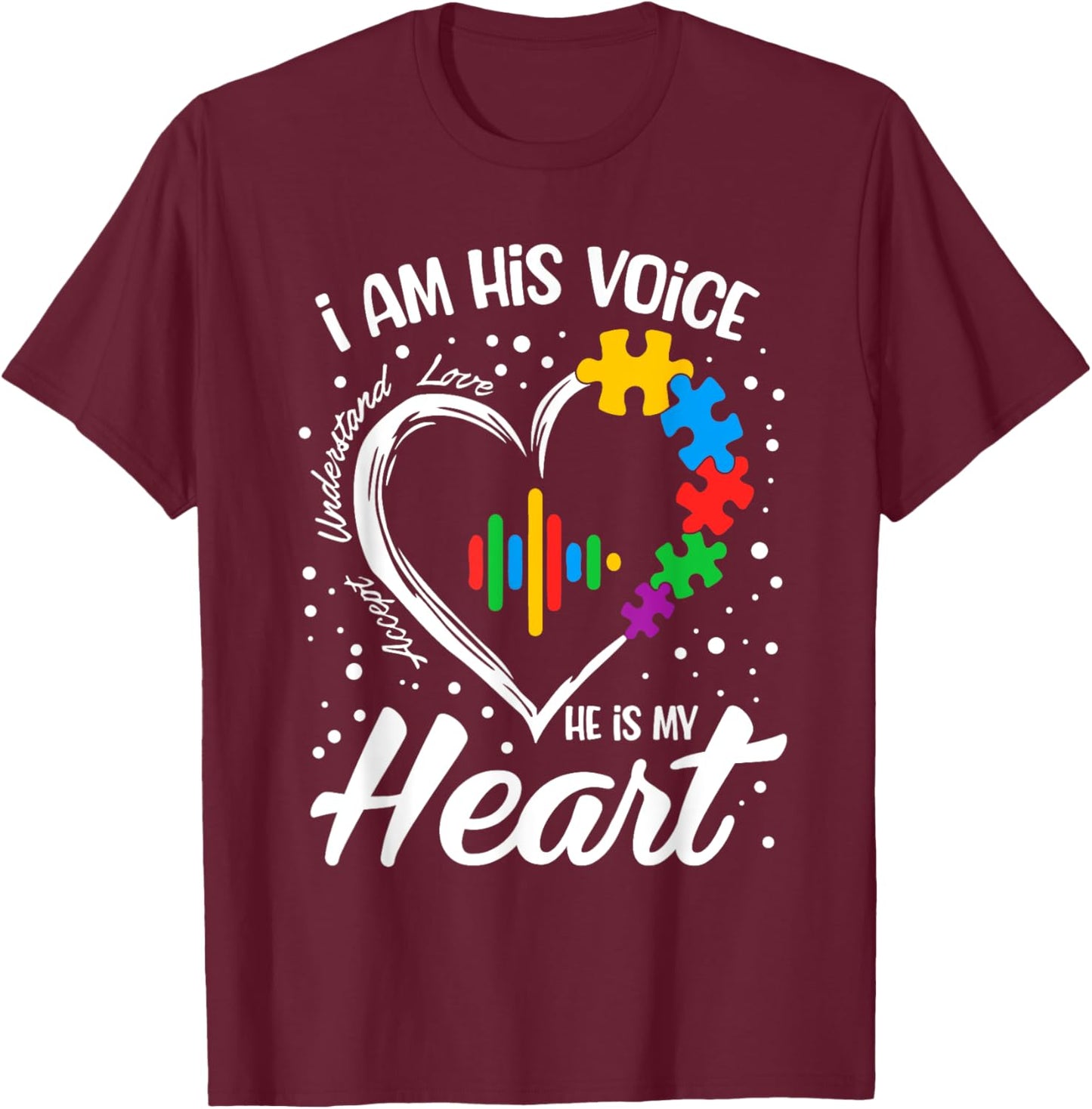 Autism Awareness Mom Shirt I Am His Voice He Is My Heart T-Shirt - T-Shirt | Maroon