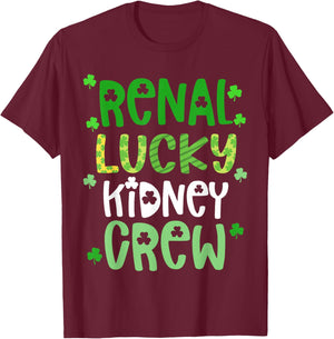 Dialysis Tech St Patricks Day Shirt Renal Lucky Kidney Crew T-Shirt - T-Shirt | Maroon