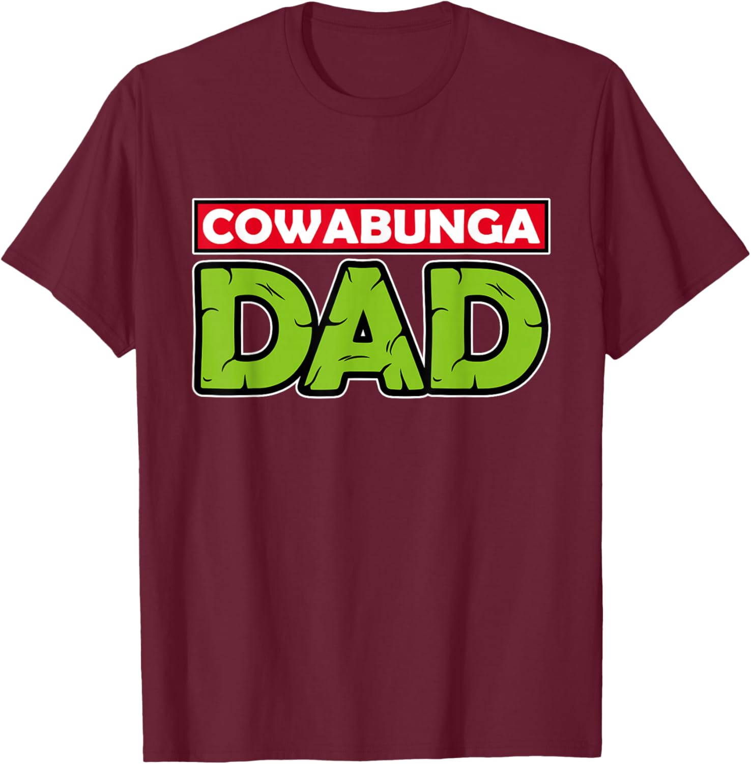 Cowabunga Dad Father's Day T-Shirt - T-Shirt | Maroon