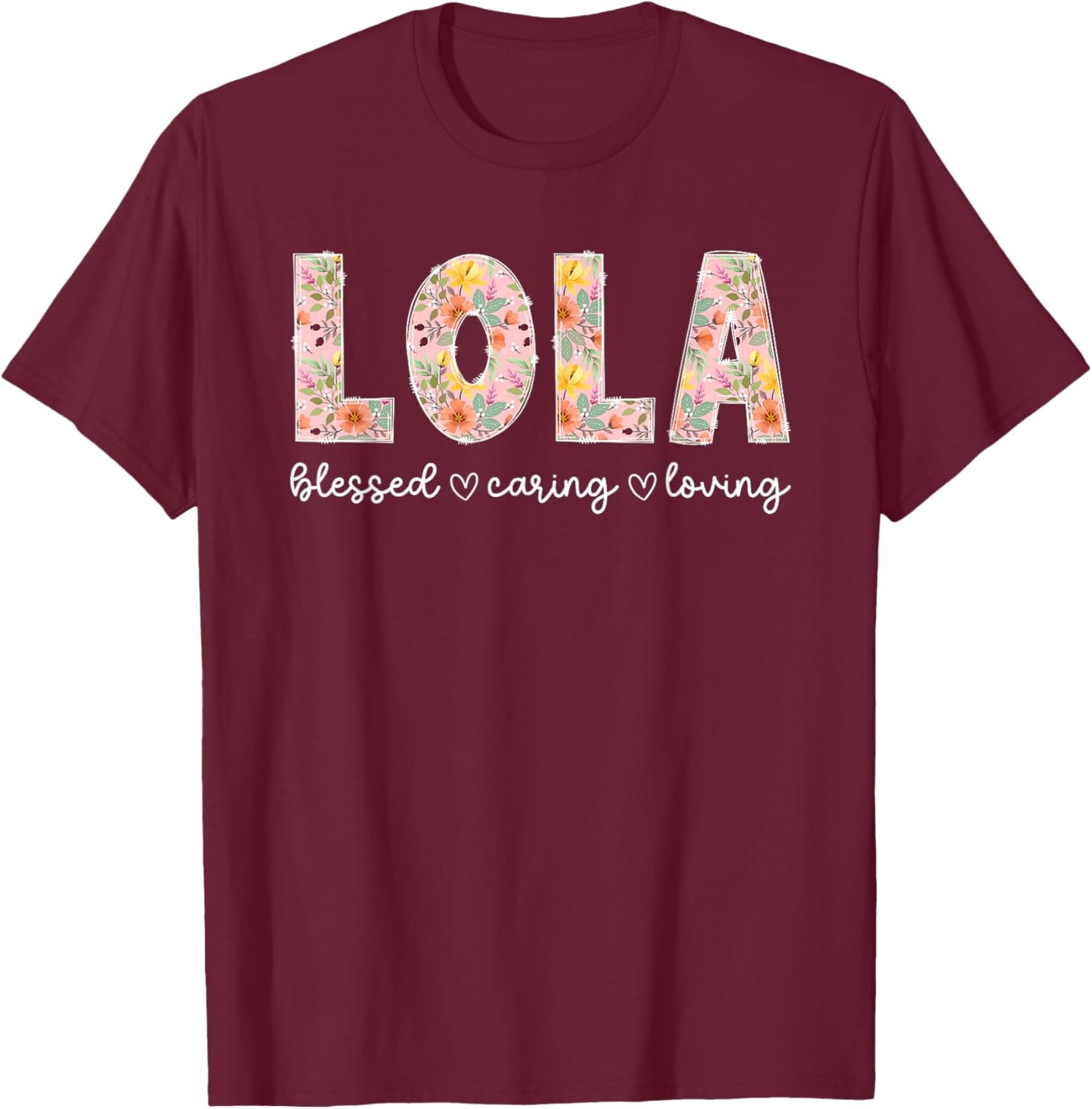 Lola Grandma Appreciation Lola Grandmother T-Shirt - T-Shirt | Maroon