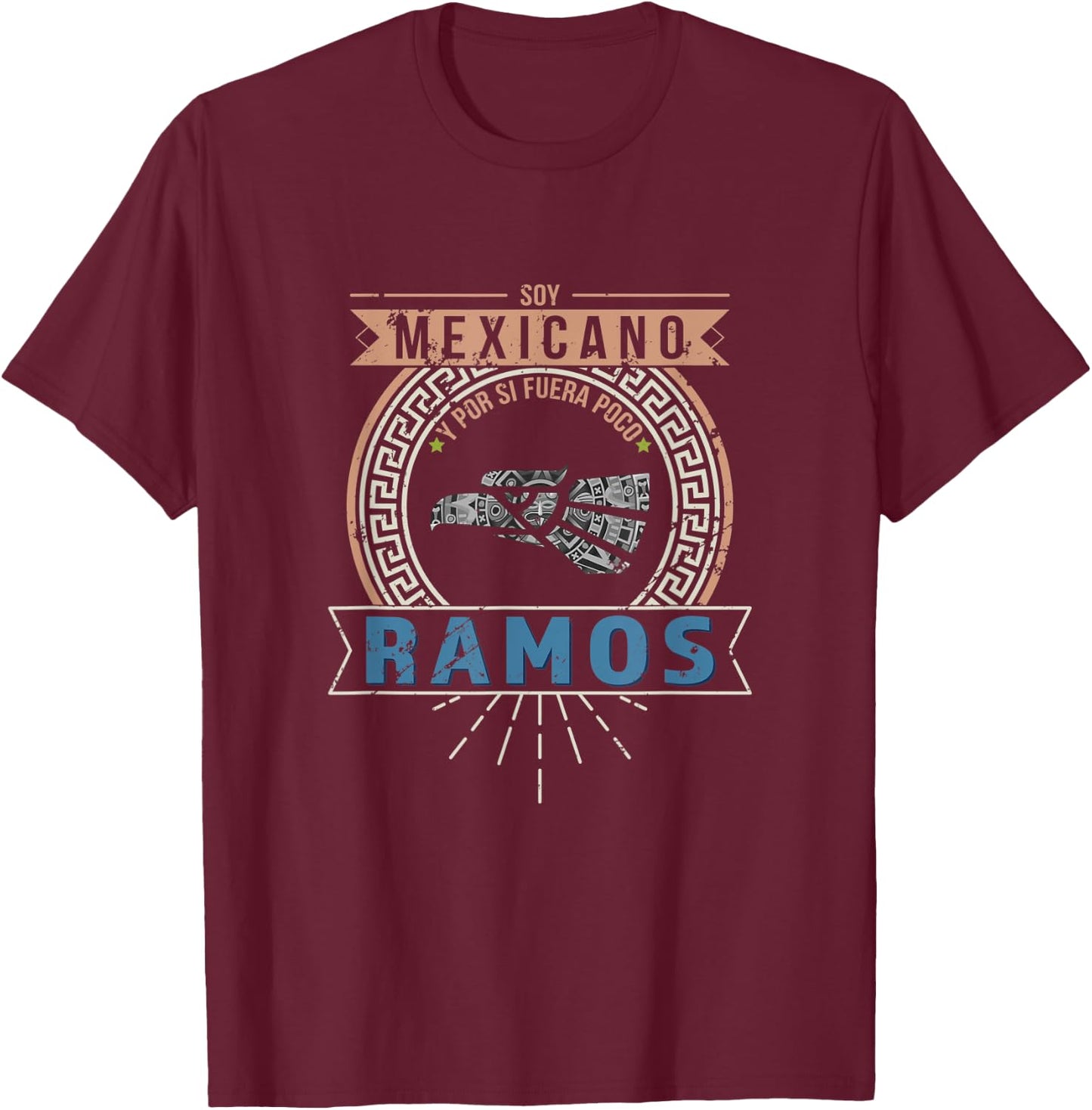 Playera Soy Mexicano y por si fuera poco Ramos Last Name T-Shirt - T-Shirt | Maroon