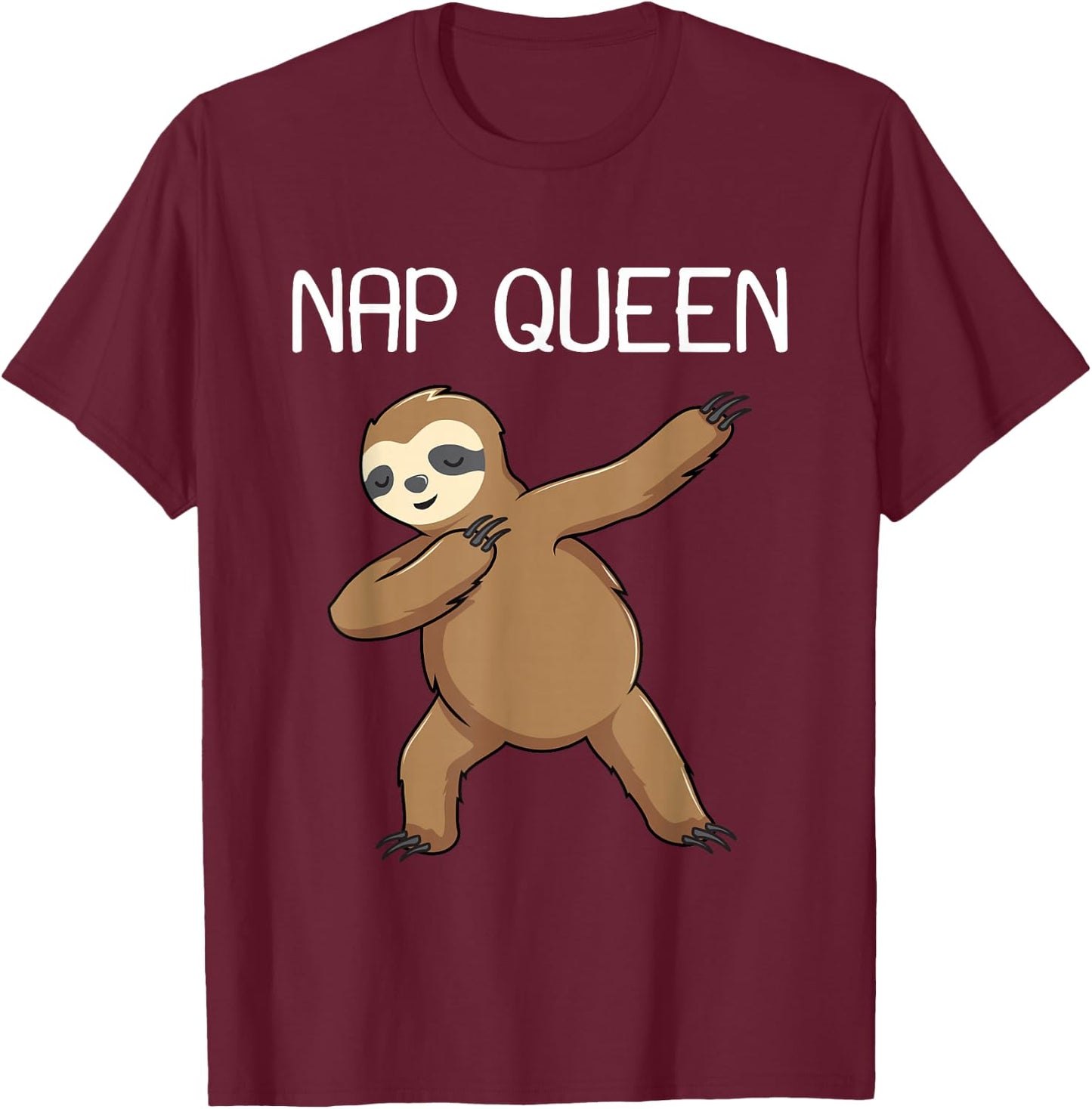Nap Queen Lazy Dabbing Sloth Funny Napper Sleepy Women Gift T-Shirt - T-Shirt | Maroon