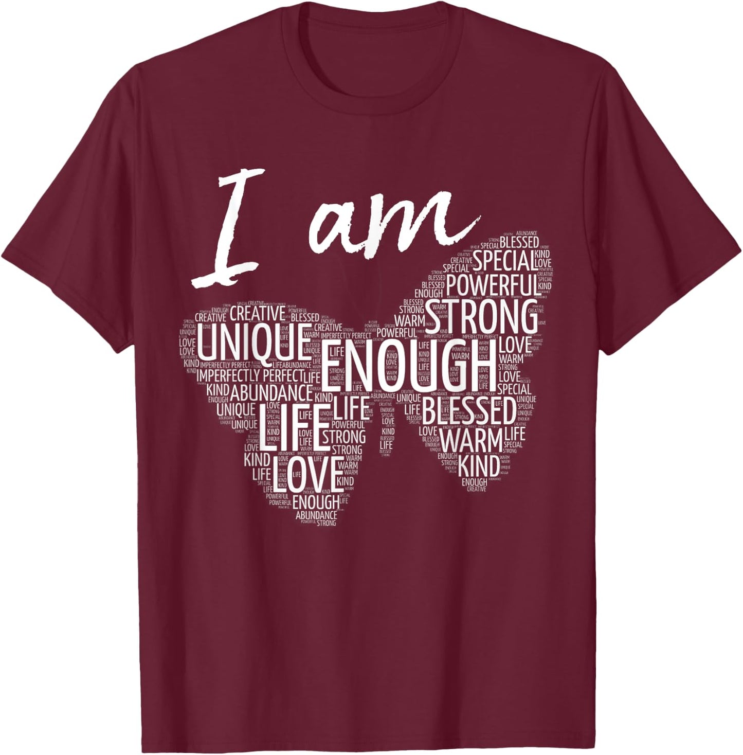 I Am Unique Strong Law of Attraction Positive Affirmation T-Shirt - T-Shirt | Maroon
