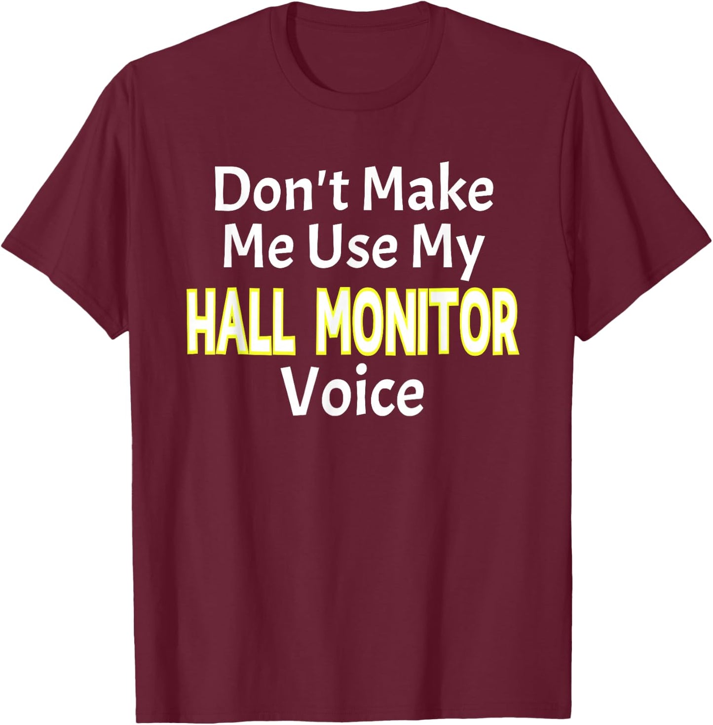 First Day of School Hall Monitor T-Shirt - T-Shirt | Maroon