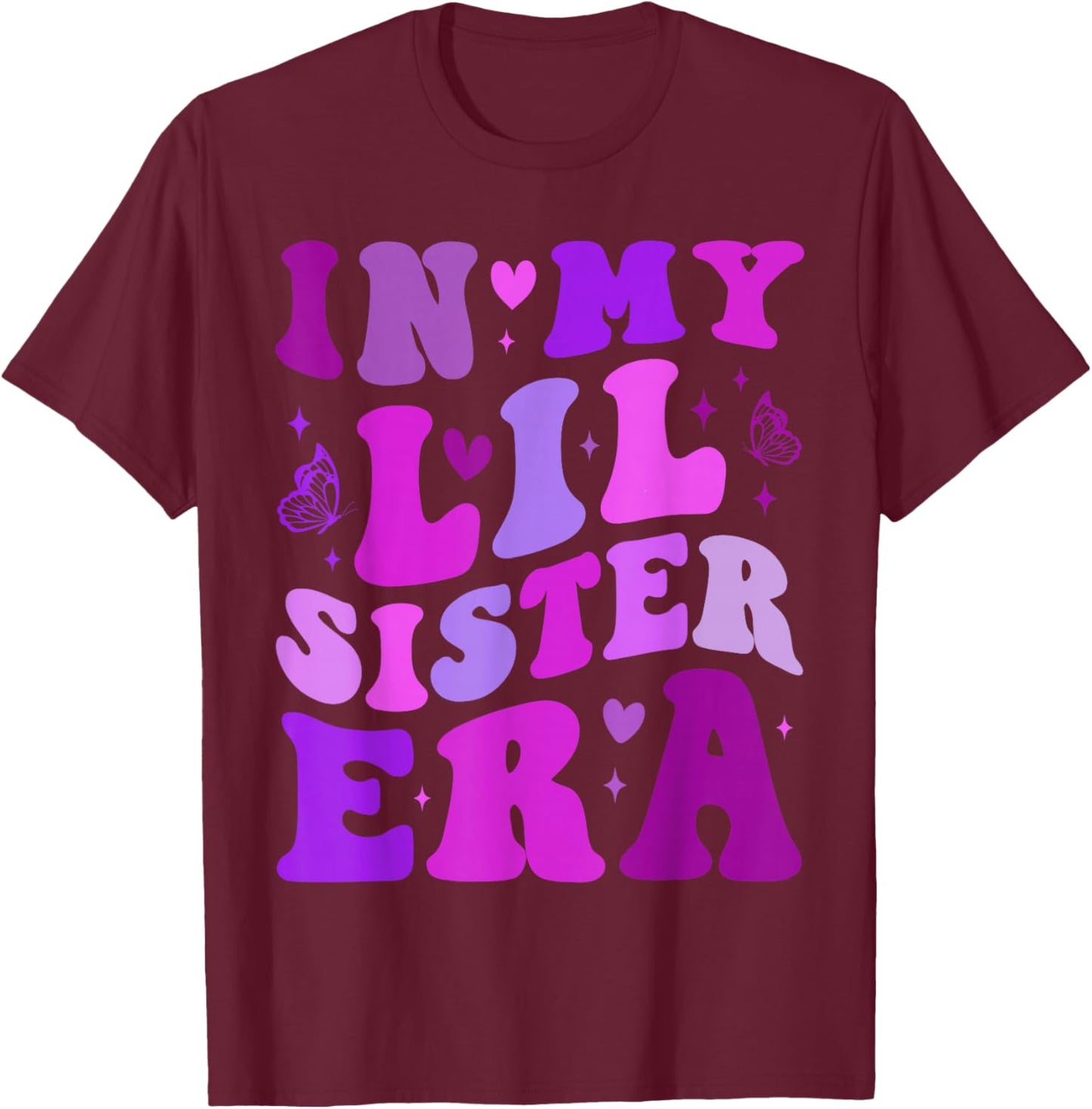 in My Lil Sister Era Announcement Pregnancy Little Sis Girls T-Shirt - T-Shirt | Maroon