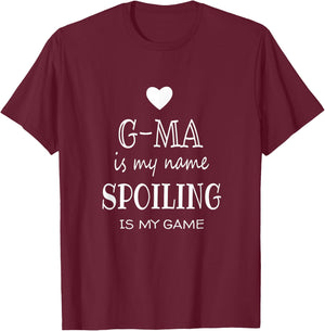 G-ma is My Name Funny G-ma Graphic Gifts for G-ma Grandma T-Shirt - T-Shirt | Maroon