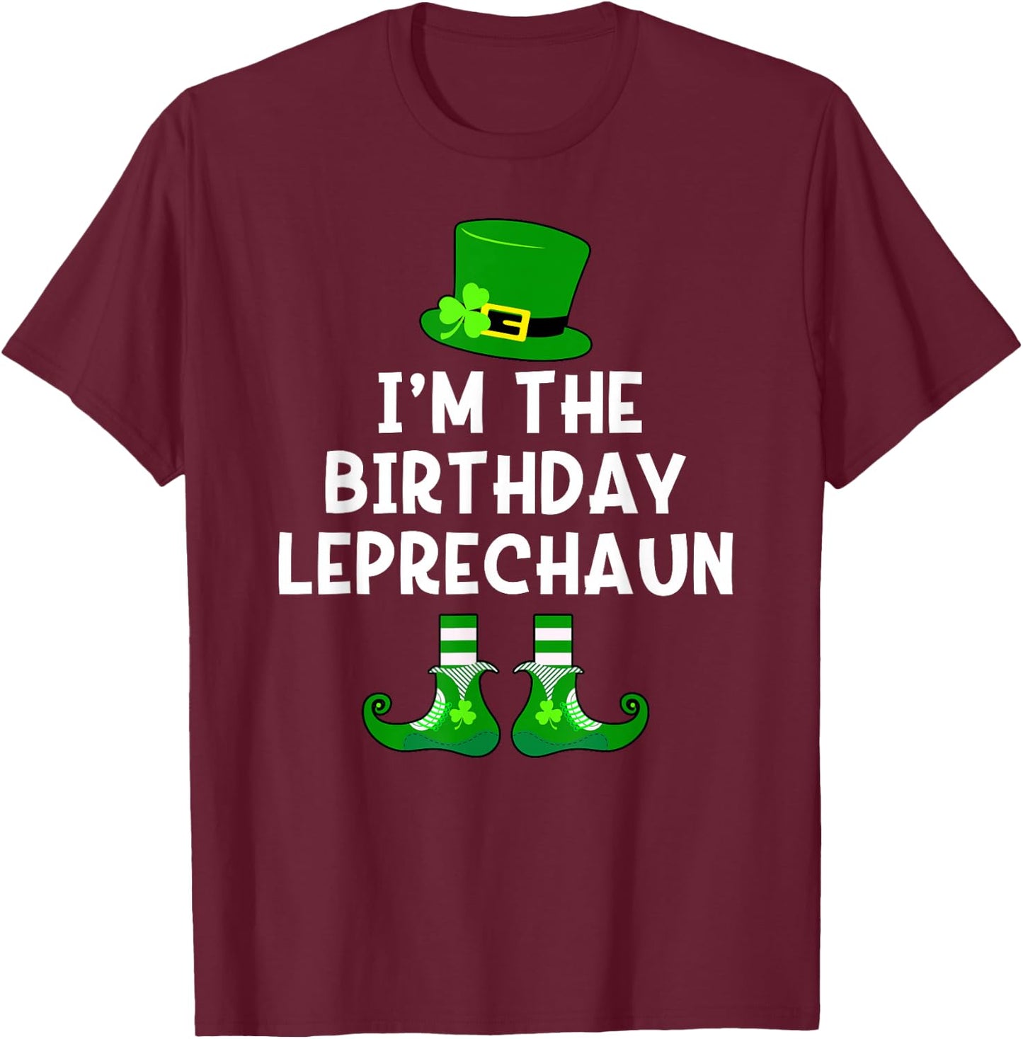 Birthday Leprechaun Funny St Patrick's Day Bday T-Shirt - T-Shirt | Maroon