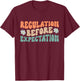 Regulation Before Expectation Retro Neurodiversity Therapist T-Shirt - T-Shirt | Maroon