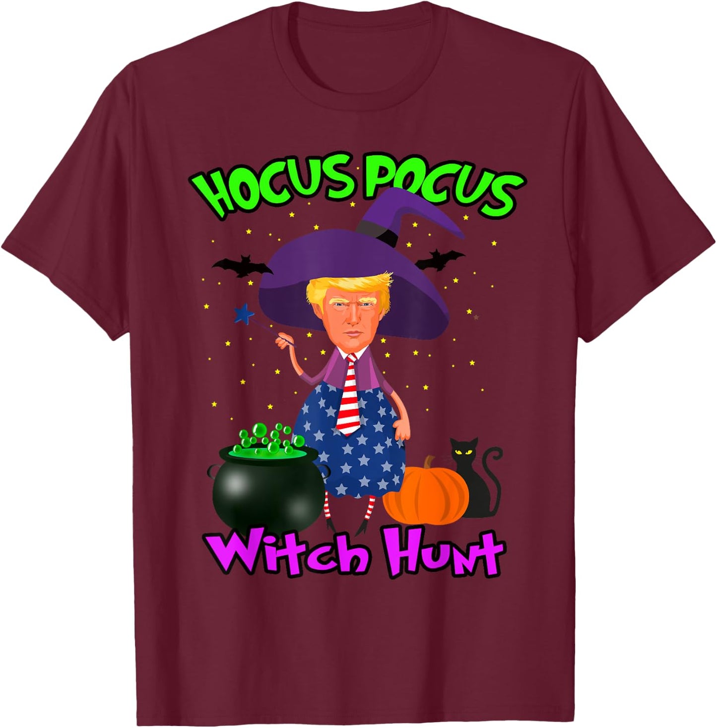 President Trump Witch Hunt Hocus Pocus Halloween Trick Treat T-Shirt - T-Shirt | Maroon