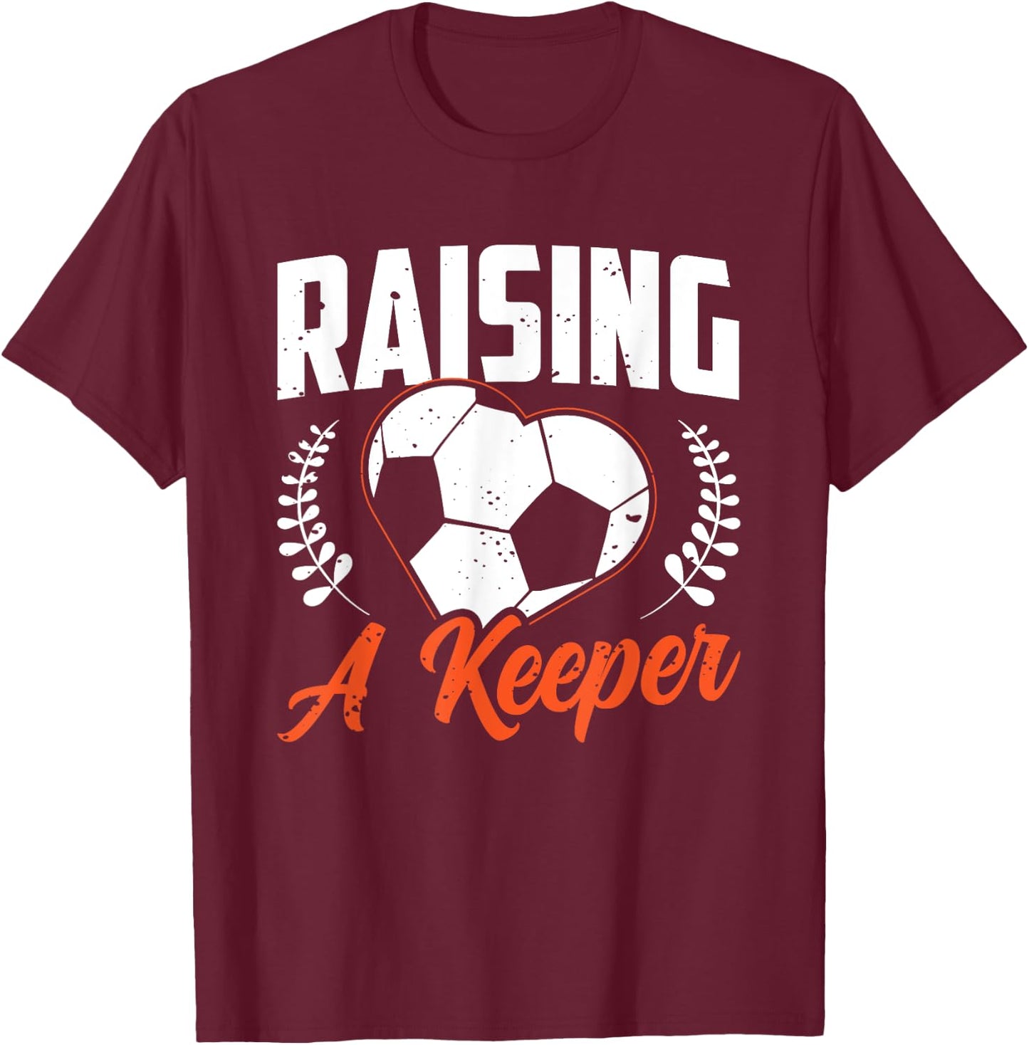 Raising A Keeper T-Shirt - T-Shirt | Maroon