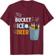 My Bucket List Cold Beer My Summer Bucket List Bucket Lists Women T-Shirt - T-Shirt | Maroon
