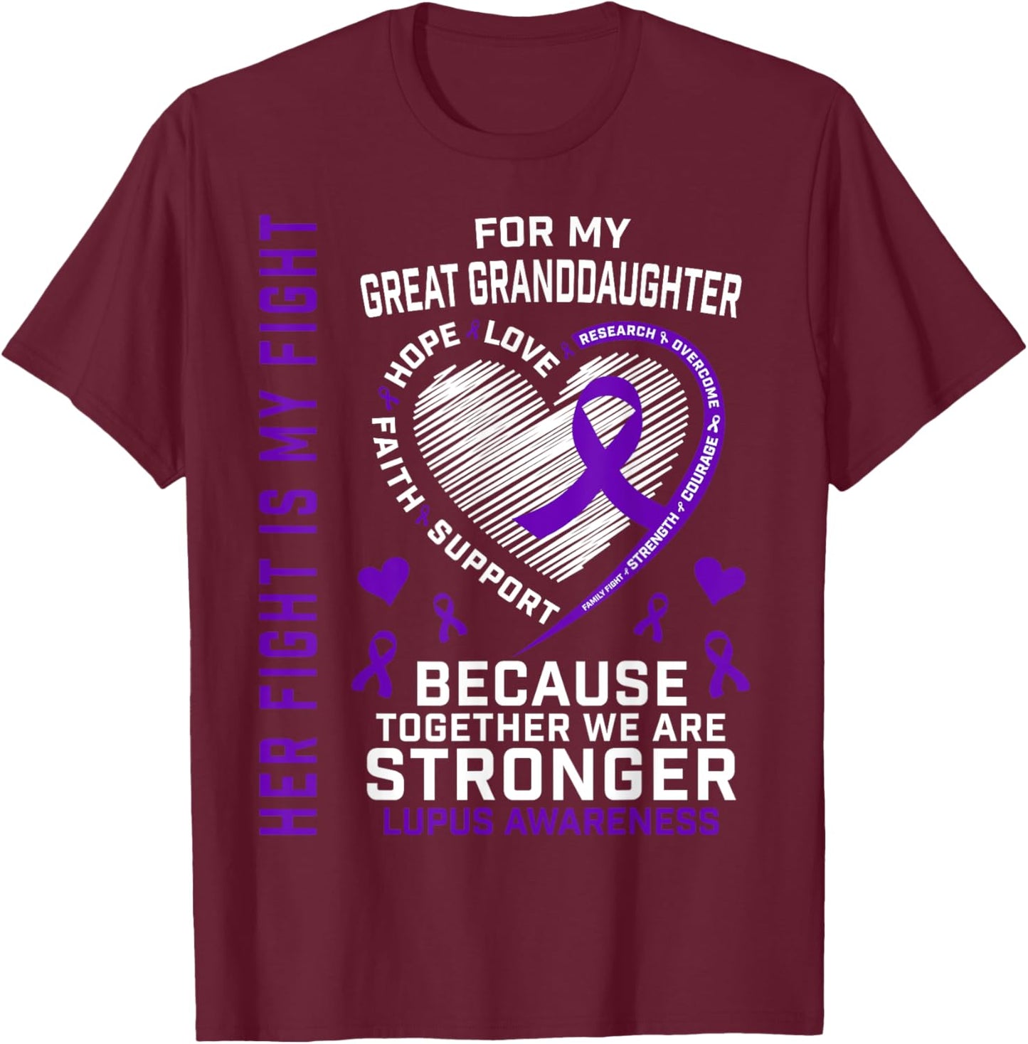 Purple Her Fight Great Granddaughter Lupus Awareness Month T-Shirt - T-Shirt | Maroon
