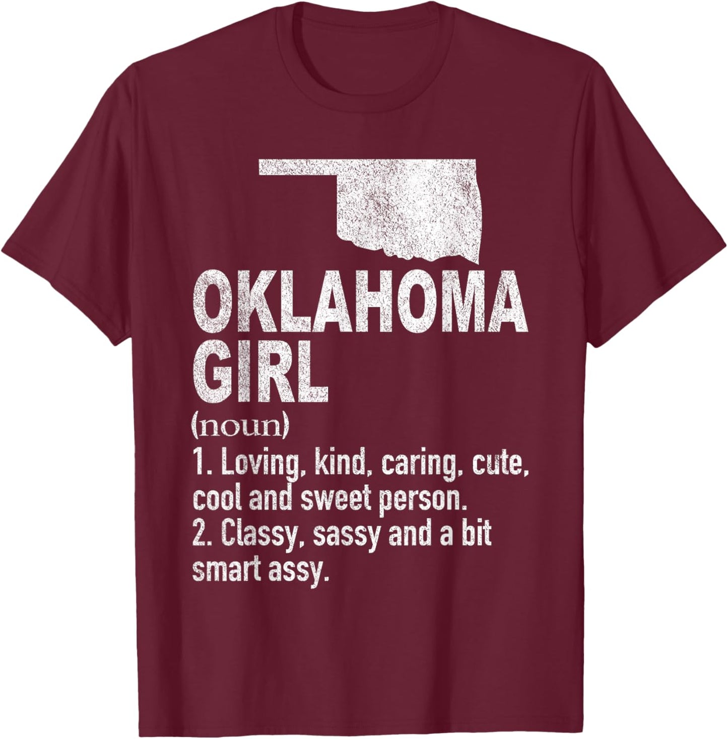 Oklahoma Girl Definition Funny Hometown Home Oklahoma T-Shirt - T-Shirt | Maroon