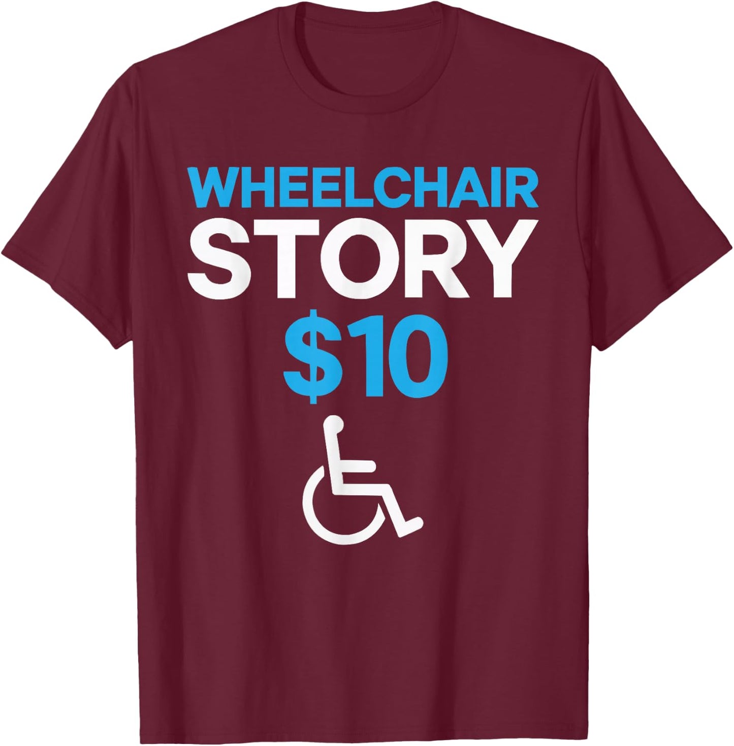 Wheelchair User Paraplegic Disabled Disability Handicap T-Shirt - T-Shirt | Maroon