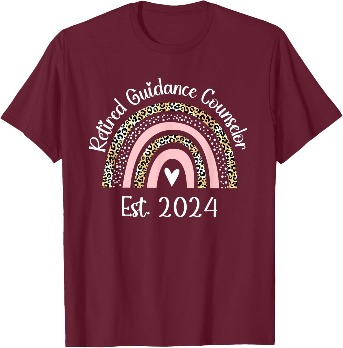 Retired Guidance Counselor Est 2024 Retirement Women T-Shirt - T-Shirt | Maroon