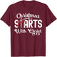 Christmas Starts With Christ Cross Jesus Christian T-Shirt - T-Shirt | Maroon