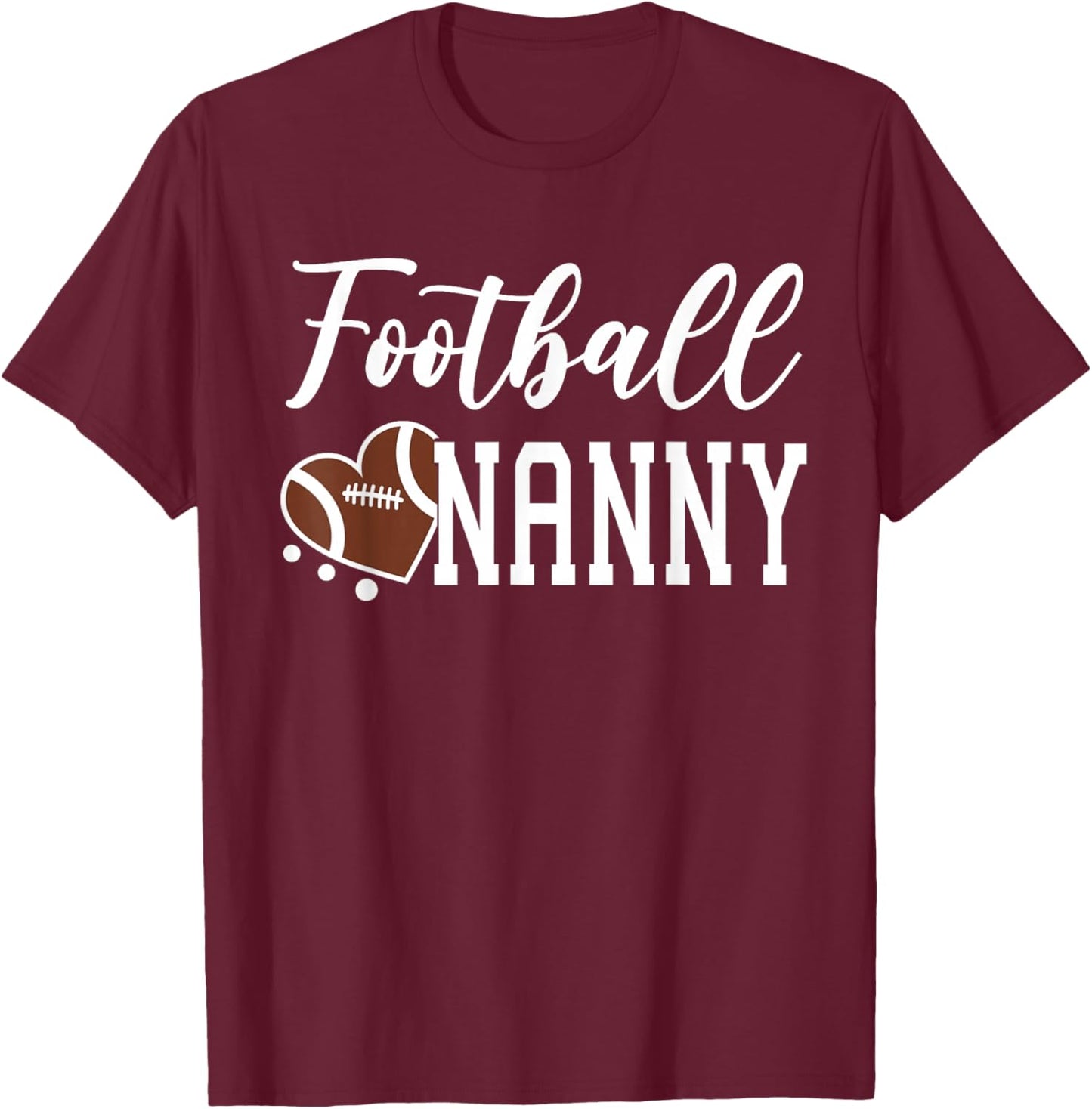 Football Nanny Love Heart Football T-Shirt - T-Shirt | Maroon