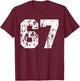 Number 67 White Best Classic College Style Birthday Funny T-Shirt - T-Shirt | Maroon