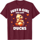 Just A Girl Who Loves Ducks, Cute Duck Lovers T-Shirt - T-Shirt | Maroon