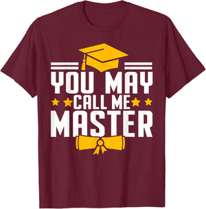 Masters Degree Graduation 2026 You May Call Me Master T-Shirt - T-Shirt | Maroon