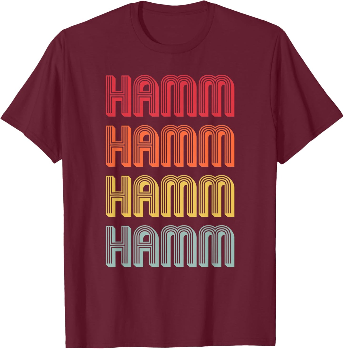 HAMM Gift Surname Funny Retro Vintage 80s Birthday Reunion T-Shirt - T-Shirt | Maroon