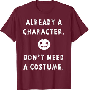 No Costume Funny Lazy Halloween Pumpkin Jackolantern Graphic T-Shirt - T-Shirt | Maroon