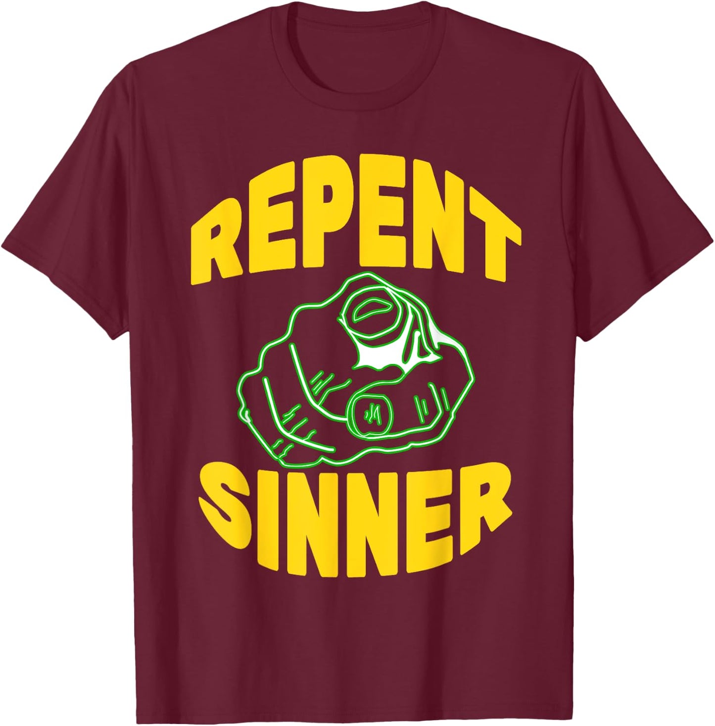 Repent Sinner - Funny Christian Jesus Bible T-Shirt - T-Shirt | Maroon