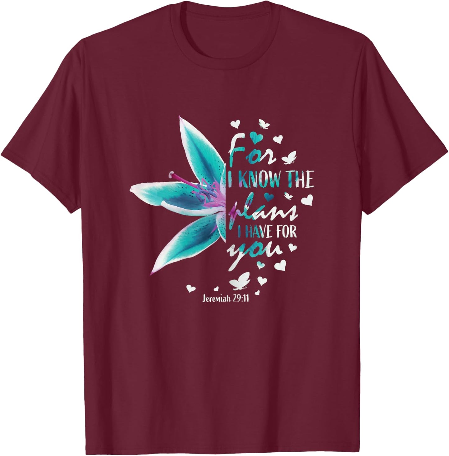 Jeremiah 29:11 Christian Bible Verse Gifts Religious Faith T-Shirt - T-Shirt | Maroon