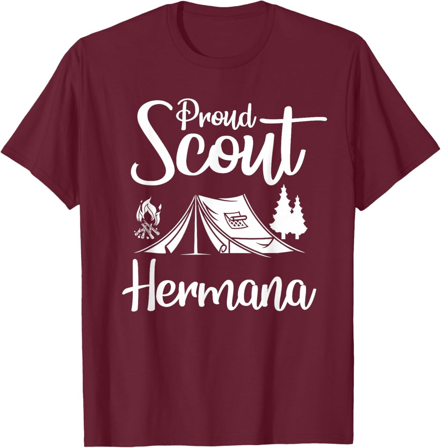 Proud Scout Hermana Camping Scouting Tent Scout Sis Leader T-Shirt - T-Shirt | Maroon