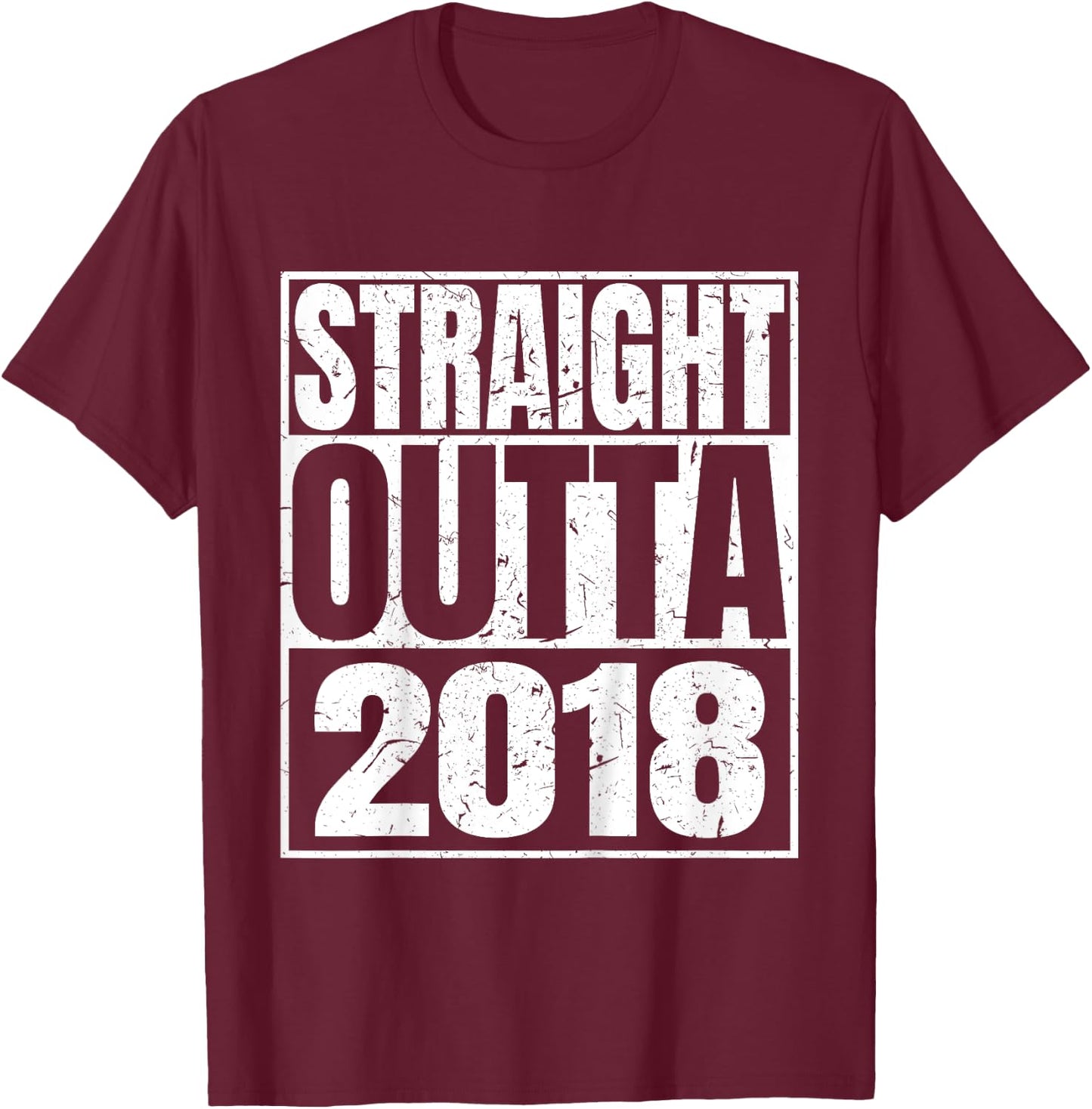 Straight Outta 2018 Classic 2018 Birth Of Birthday Vintage T-Shirt - T-Shirt | Maroon