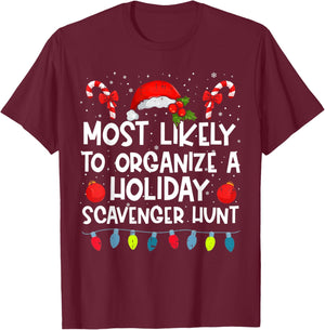 Most Likely To Organize A Holiday Scavenger Hunt Family Crew T-Shirt - T-Shirt | Maroon