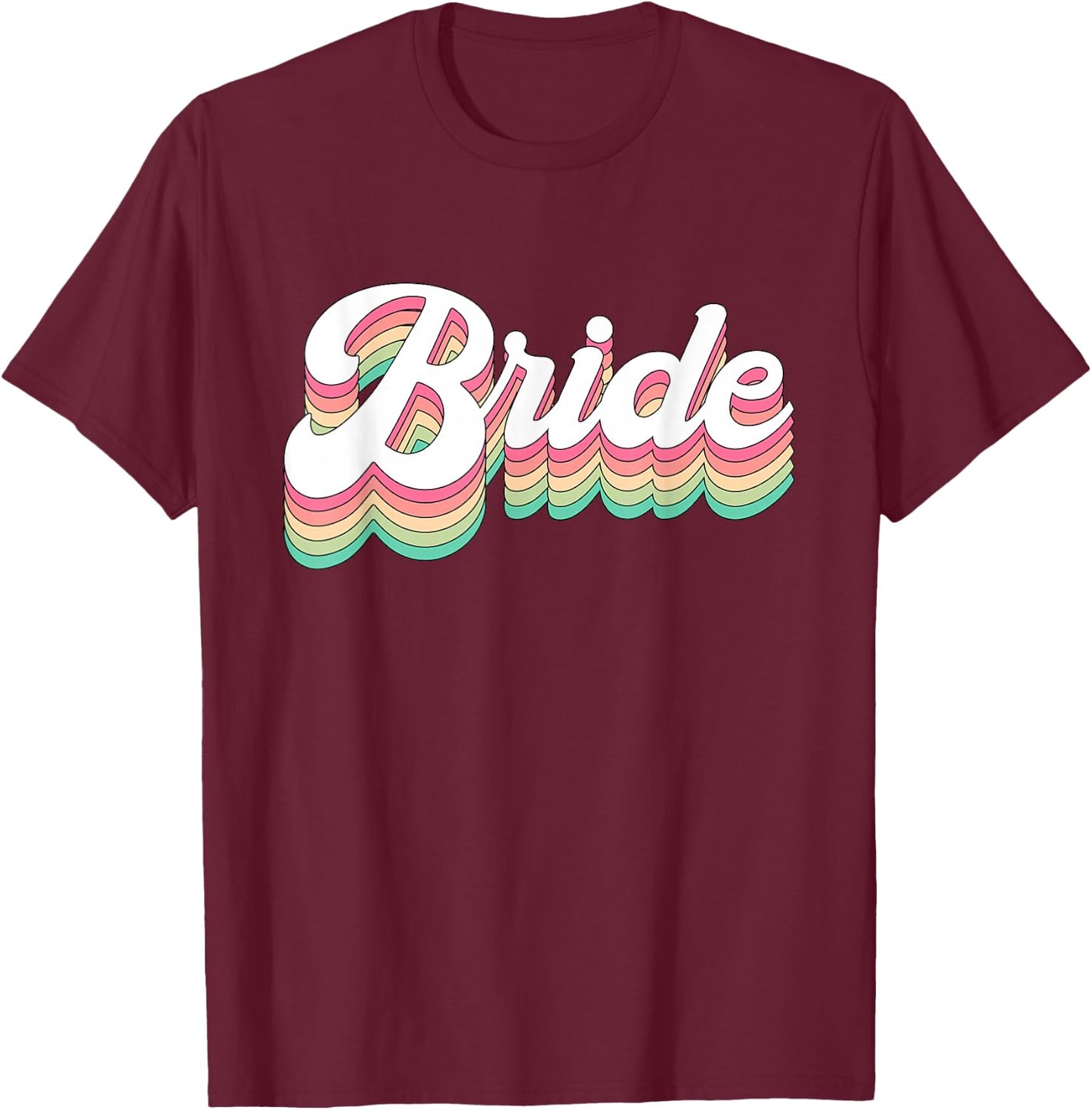 Bachelorette Bride to Be Retro Small T-Shirt - T-Shirt | Maroon