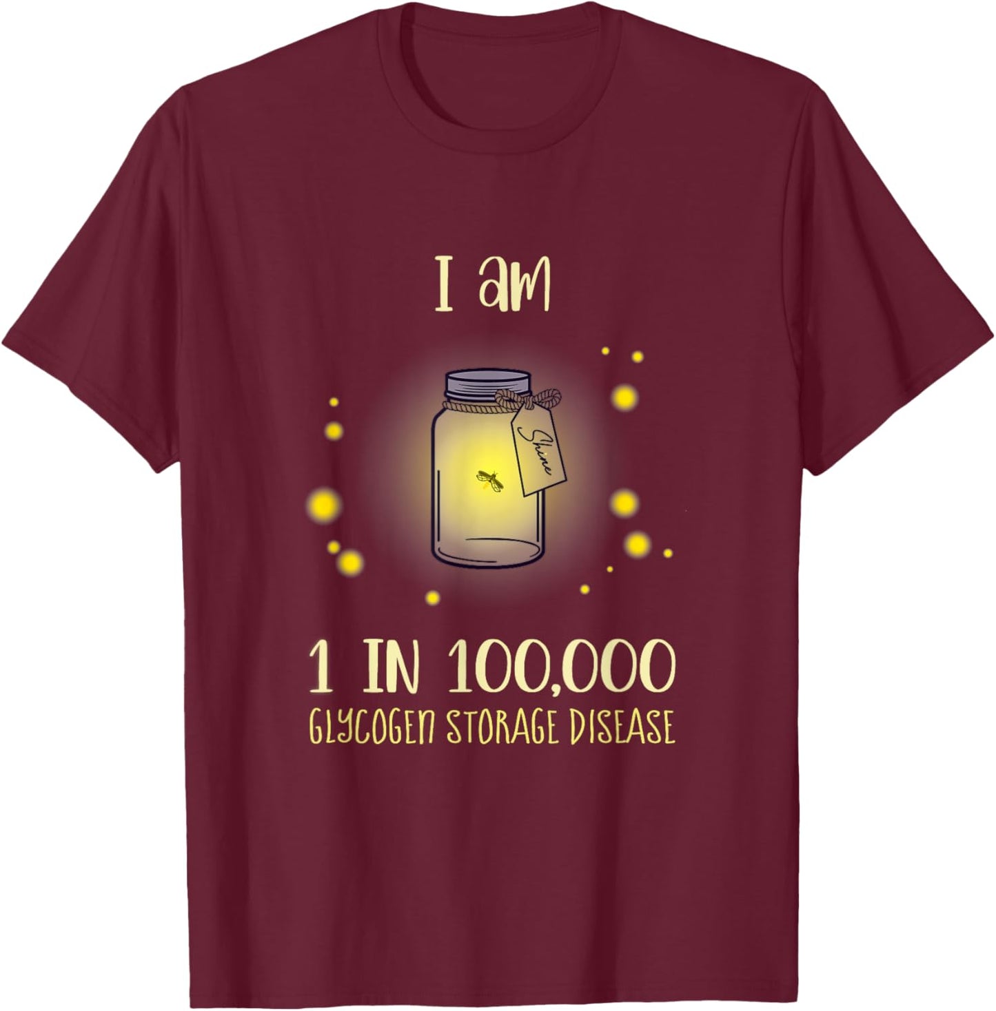 Glycogen Storage Disease (GSD) Awareness T-Shirt - T-Shirt | Maroon