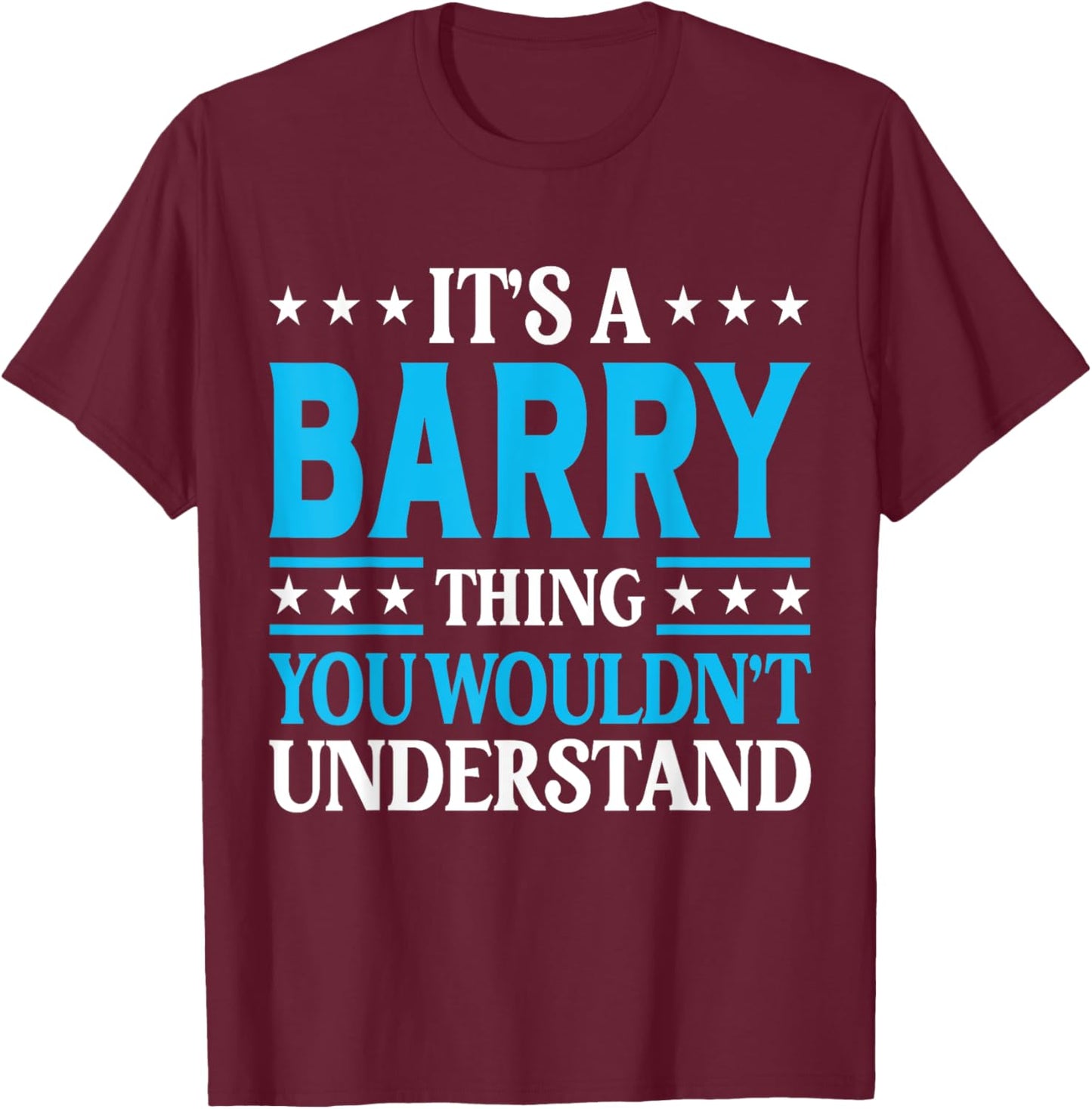 It's A Barry Thing Surname Funny Team Family Last Name Barry T-Shirt - T-Shirt | Maroon