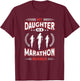 My Daughter Is A Marathon Runner - Proud Mom Dad Of A Runner T-Shirt - T-Shirt | Maroon