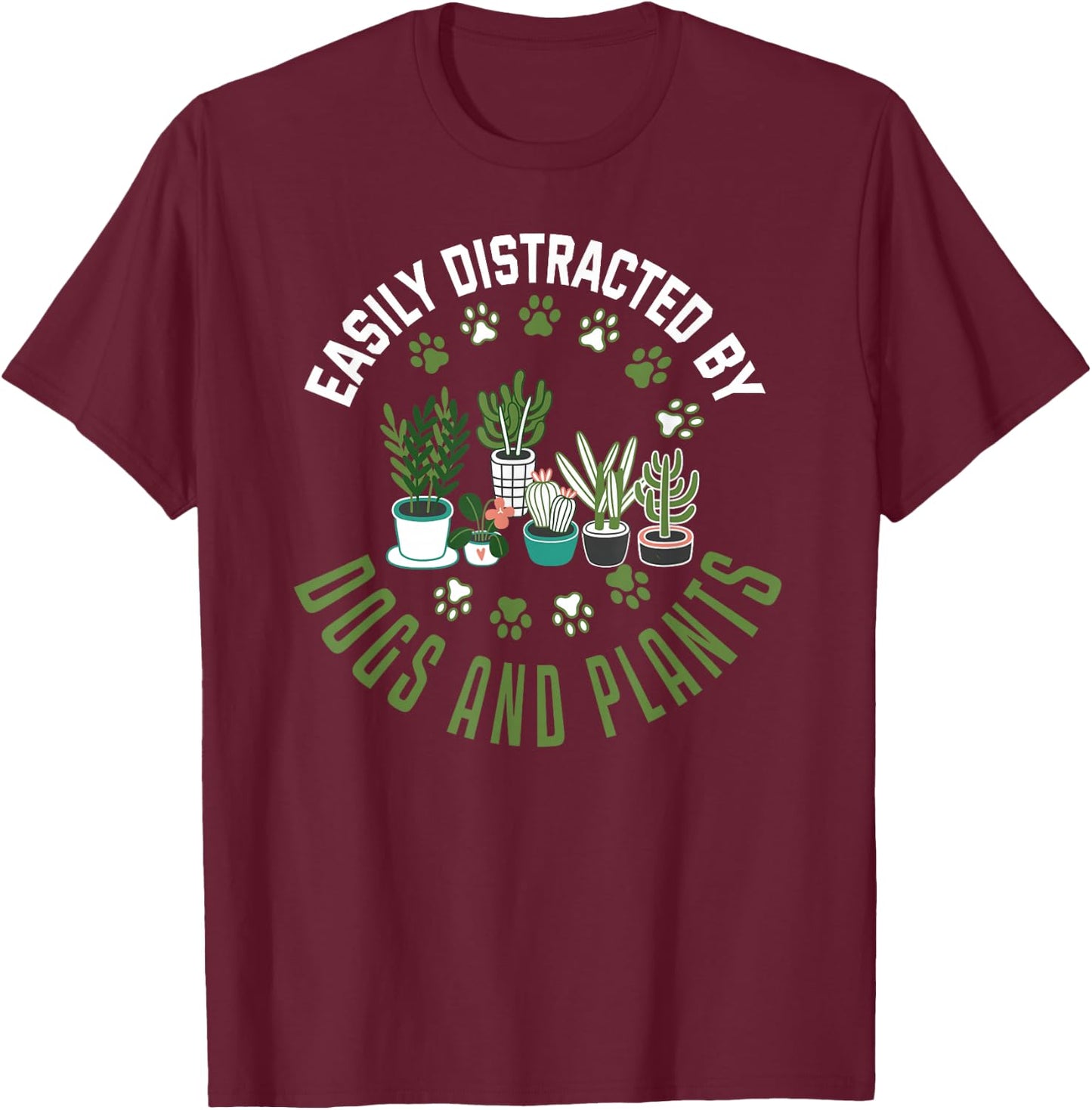 Plants and Dogs Funny Plant Lover Dog Lover Plant T-Shirt - T-Shirt | Maroon