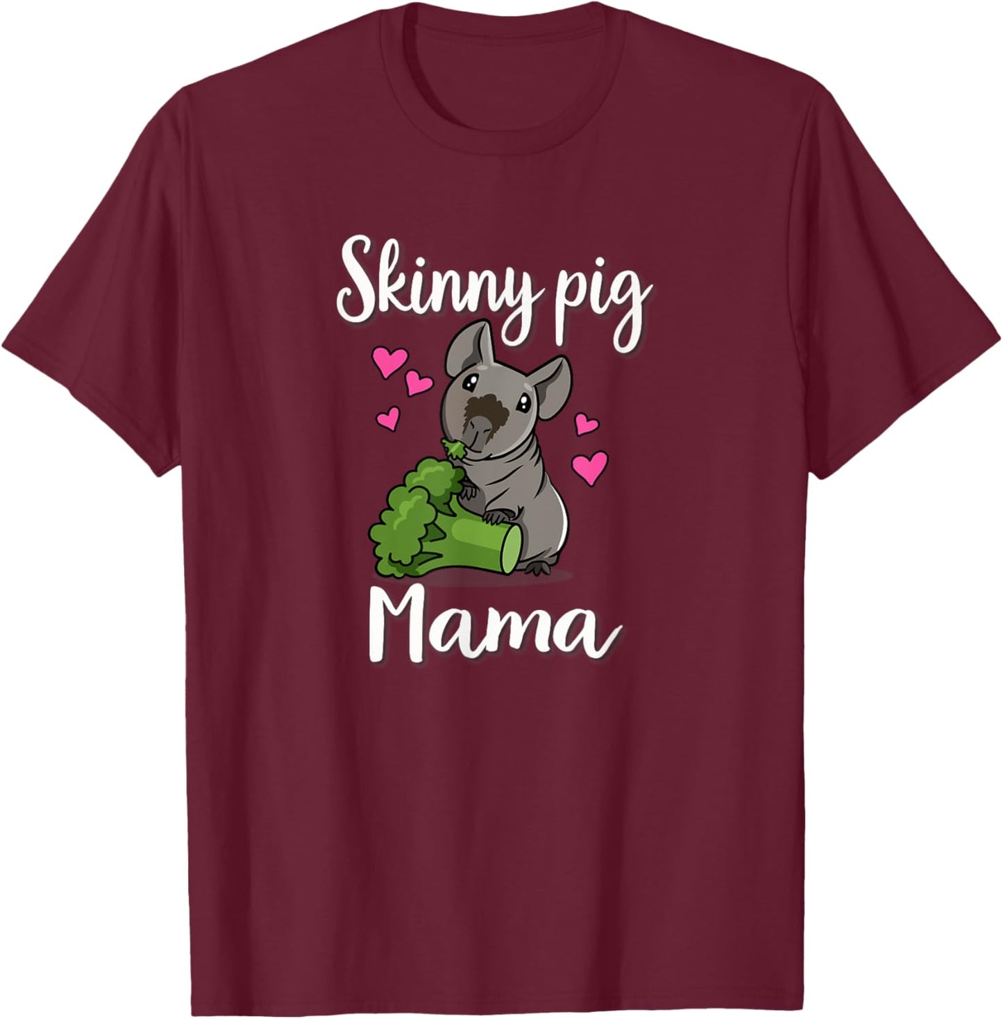 Funny Girls Mama Mom Hairless Guinea Pig Lover T-Shirt - T-Shirt | Maroon