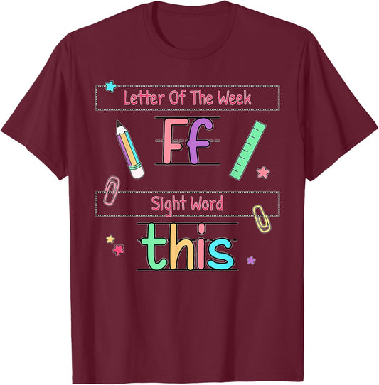 Letter of the Week _F_ Sight Word _This_ Teacher T-Shirt - T-Shirt | Maroon