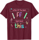 Letter of the Week _F_ Sight Word _This_ Teacher T-Shirt - T-Shirt | Maroon